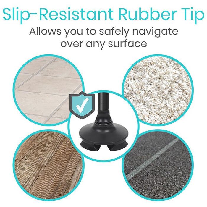 Slip-resistant rubber tip allows you to safely navigate over any surface