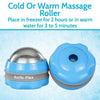 Cold Or Warm Massage Roller, Place in freezer for 2 hours or in warm water for 3 to 5 minutes
