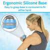 Ergonomic Silicone Base, Easy to grasp base is contoured to fit either hand