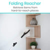 Folding Reacher Retrieve items from hard-to-reach places