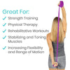 Great for strength training, physical therapy, rehabilitative workouts, stabilizing and toning muscles and increasing flexibility and range of motion