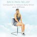 Back Pain Relief Contoured to reduce daily strain and stiffness