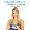 Eliminate confusion. Conveniently manage pills for entire week